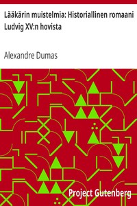 Cover of Lääkärin muistelmia: Historiallinen romaani Ludvig XV:n hovista