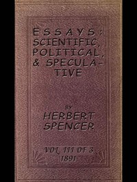 Cover of Essays: Scientific, Political, & Speculative; Vol. 3 of 3