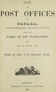 Cover of List of post offices in Canada, with the names of the postmasters ... 1865