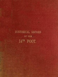 Cover of Historical Record of the Fourteenth, or, the Buckinghamshire Regiment of Foot