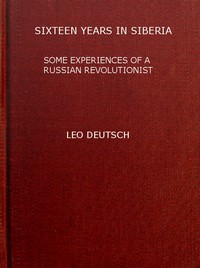 Cover of Sixteen years in Siberia: Some experiences of a Russian revolutionist