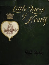 Cover of A Little Queen of Hearts: An International Story