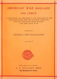 Cover of American War Ballads and Lyrics, Volume 2 (of 2)