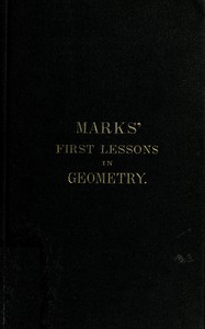 Cover of Marks' first lessons in geometry