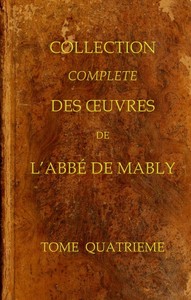 Cover of Collection complète des oeuvres de l'Abbé de Mably, Volume 4 (of 15)