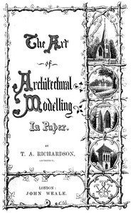 Cover of The Art of Architectural Modelling in Paper