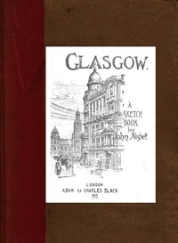 Cover of Glasgow: A Sketch Book