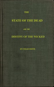 Cover of The state of the dead and the destiny of the wicked