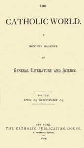 Cover of The Catholic World, Vol. 21, April, 1875, to September, 1875