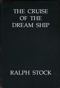 Cover of The Cruise of the Dream Ship