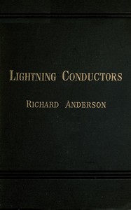 Cover of Lightning Conductors: Their History, Nature, and Mode of Application