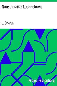 Cover of Nousukkaita: Luonnekuvia