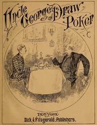 Cover of Talk of Uncle George to His Nephew about Draw Poker