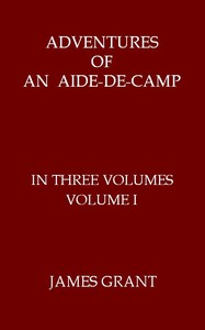 Cover of Adventures of an Aide-de-Camp; or, A Campaign in Calabria, Volume 1 (of 3)