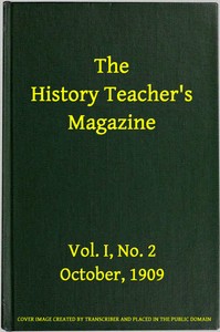 Cover of The History Teacher's Magazine, Vol. I, No. 2, October, 1909