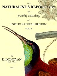 Cover of The Naturalist's Repository, Volume 1 (of 5)