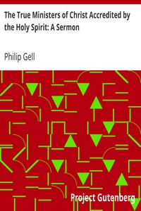 Cover of The True Ministers of Christ Accredited by the Holy Spirit: A Sermon