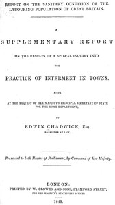 Cover of A supplementary report on the results of a special inquiry into the practice of interment in towns.
