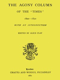 Cover of The Agony Column of the "Times" 1800-1870