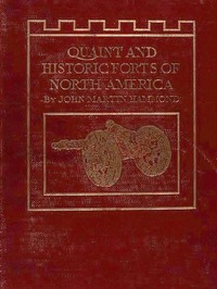 Cover of Quaint and Historic Forts of North America