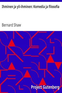 Cover of Ihminen ja yli-ihminen: Komedia ja filosofia