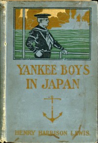 Cover of Yankee Boys in Japan; Or, The Young Merchants of Yokohama