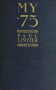 Cover of My .75: Reminiscences of a Gunner of a .75m/m Battery in 1914