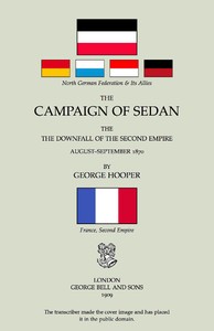 Cover of The Campaign of Sedan: The Downfall of the Second Empire, August-September 1870
