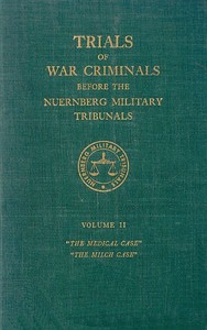 Cover of Trials of war criminals before the Nuernberg military tribunals under control council law no. 10, volume II