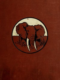 Cover of In Wildest Africa, Vol. 1