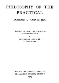 Cover of The Philosophy of the Practical: Economic and Ethic