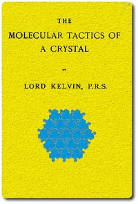 Cover of The Molecular Tactics of a Crystal