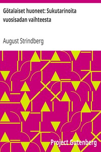Cover of Götalaiset huoneet: Sukutarinoita vuosisadan vaihteesta