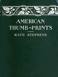 Cover of American Thumb-prints: Mettle of Our Men and Women