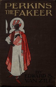 Cover of Perkins, the Fakeer: A Travesty on Reincarnation