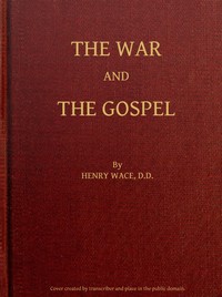 Cover of The War and the Gospel: Sermons and Addresses During the Present War