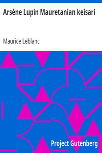 Cover of Arsène Lupin Mauretanian keisari