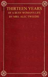Cover of Thirteen Years of a Busy Woman's Life