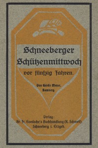 Cover of Schneeberger Schützenmittwoch vor fünfizig Jahren