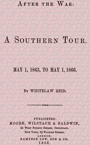 Cover of After the War: A Southern Tour. May 1, 1865 to May 1, 1866