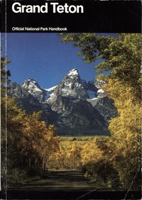 Cover of Grand Teton: A Guide to Grand Teton National Park, Wyoming