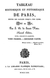 Cover of Tableau historique et pittoresque de Paris depuis les Gaulois jusqu'à nos jours (Volume 2/8)