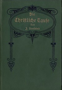 Cover of Die Christliche Taufe