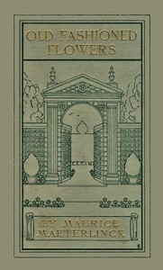 Cover of Old Fashioned Flowers, and other out-of-door studies