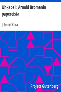 Uhkapeli: Arnold Bromanin papereista