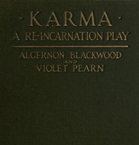 Cover of Karma: A Re-incarnation Play