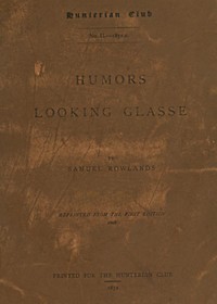 Cover of Humors Looking Glasse