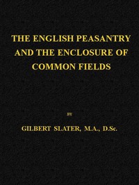 Cover of The English Peasantry and the Enclosure of Common Fields