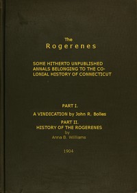 Cover of The Rogerenes: some hitherto unpublished annals belonging to the colonial history of Connecticut