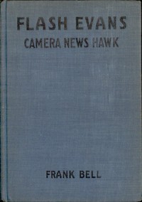 Cover of Flash Evans, Camera News Hawk